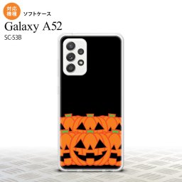 SC-53B Galaxy A52 スマホケース ソフトケース ハロウィン カボチャ オレンジ メンズ レディース nk-sc53b-tp403