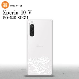Xperia10V Xperia10V スマホケース 背面ケースソフトケース 蓮 クリア 白 2023年 7月発売 nk-xp105-tp501