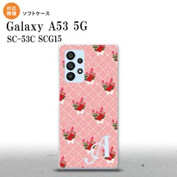 SC-53C SCG015 Galaxy A53 5G スマホケース 背面ケースソフトケース 花柄 バラ 編み ピンク +アルファベット メンズ レディース nk-a53-tp266i