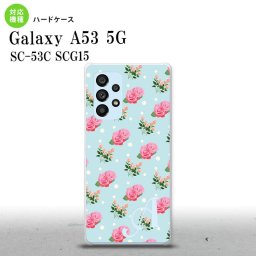 SC-53C SCG015 Galaxy A53 5G スマホケース 背面ケース ハードケース 花柄 バラ ドット 水色 +アルファベット メンズ レディース nk-a53-241i