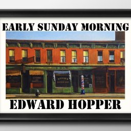 エドワード ホッパー Early Sunday Morning A3 サイズ ポスター アート おしゃれ 絵画 インテリア 北欧 イラスト マット紙 艶消し アートパネル 額 フレーム デザイン 壁掛け ギフト 新築祝い ディスプレイ 引越し祝い　新生活　空間デザイン
