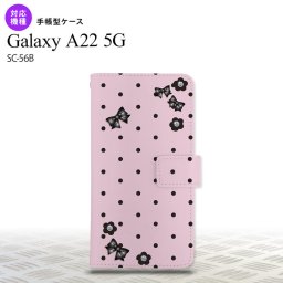 SC-56B Galaxy A22 手帳型スマホケース カバー 花柄 ドット リボン ピンク  nk-004s-a22-dr351