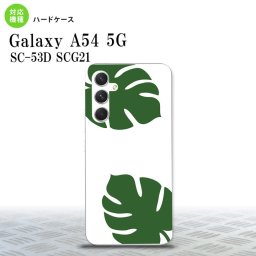 Galaxy A54 5G Galaxy A54 5G スマホケース 背面ケース ハードケース モンステラ 白 緑 2023年 5月発売 nk-a54-453