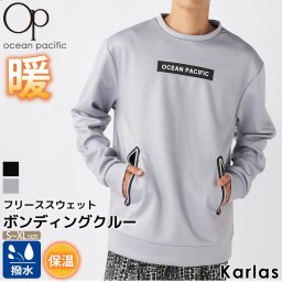 スウェット ボンディングクルー メンズ レディース 長袖 OCEAN PACIFIC オーシャンパシフィック ブランド 秋 冬 撥水  防寒 ポケット付き プルオーバー フリース スポーツウェア スノボウェア スキーウェア S M L XL 黒 グレー 2023ss karlas
