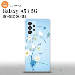 SC-53C SCG015 Galaxy A53 5G スマホケース 背面ケースソフトケース 花柄 ミックス A 青 メンズ レディース nk-a53-tp272