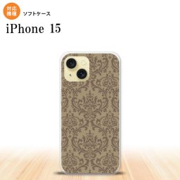 iPhone15 iPhone15 スマホケース 背面ケースソフトケース ダマスク A ベージュ 茶 2023年 9月発売 nk-i15-tp460