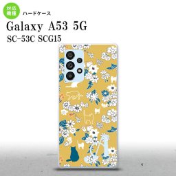 SC-53C SCG015 Galaxy A53 5G スマホケース 背面ケース ハードケース 猫 花 黄 +アルファベット メンズ レディース nk-a53-1721i