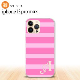 iPhone13ProMax iPhone13 Pro Max ケース ソフトケース ボーダー 大 ピンク +アルファベット iPhone13 プロ マックス 6.7インチ おしゃれ かわいい メンズ レディース キッズ デザインたくさん nk-i13pm-tp795i