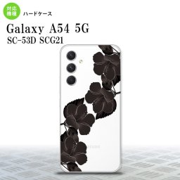 Galaxy A54 5G Galaxy A54 5G スマホケース 背面ケース ハードケース ハイビスカス A 黒 2023年 5月発売 nk-a54-081