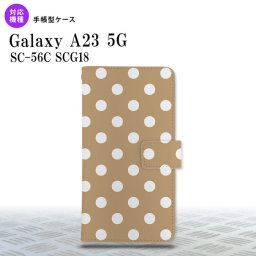 Galaxy A23 GalaxyA23 手帳型スマホケース カバー ドット 水玉 ベージュ 2022年 10月発売 nk-004s-a23-dr831