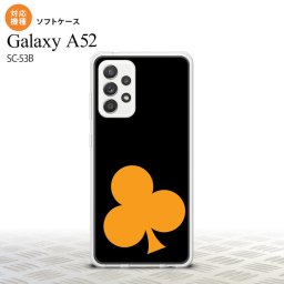 SC-53B Galaxy A52 スマホケース ソフトケース トランプ クラブ 黒 オレンジ メンズ レディース nk-sc53b-tp543