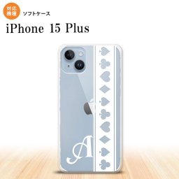 iPhone15 plus iPhone15 plus スマホケース 背面ケースソフトケース トランプ 帯 白 クリア +アルファベット 2023年 9月発売 nk-i15pl-tp529i