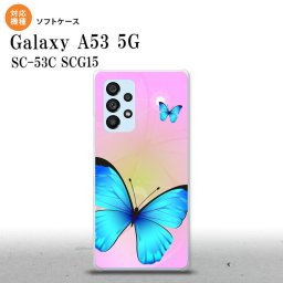 SC-53C SCG015 Galaxy A53 5G スマホケース 背面ケースソフトケース バタフライ 蝶 B ピンク メンズ レディース nk-a53-tp211