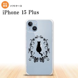iPhone15 plus iPhone15 plus スマホケース 背面ケースソフトケース 猫とバラ A 黒 2023年 9月発売 nk-i15pl-tp1142