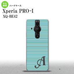 XperiaPRO-I Xperia PRO-I スマホケース 背面ケース ハードケース ボーダー 細 ターコイズ +アルファベット 背面カバー android nk-xproi-1285i