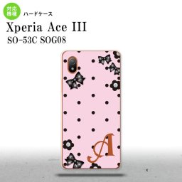 SO-53C SOG08 ワイモバイル Xperia Ace III スマホケース 背面ケース ハードケース 花柄 ドット リボン ピンク +アルファベット 2022年 6月発売 nk-so53c-351i