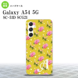 Galaxy A54 5G Galaxy A54 5G スマホケース 背面ケース ハードケース 花柄 バラ ドット 黄 +アルファベット 2023年 5月発売 nk-a54-242i