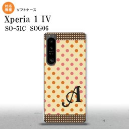 SO-51C SOG06 XPERIA 1 IV Xperia 1 IV スマホケース 背面ケースソフトケース ドット 水玉 C ベージュ オレンジ +アルファベット メンズ レディース nk-xp14-tp1648i