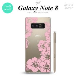 【SC01K】【スマホケース/スマホカバー】【ギャラクシー ノート8】SC01K スマホケース Galaxy Note8 SC-01K カバー ギャラクシー ノート8 ハイビスカスC クリア×ピンク nk-sc01k-1059【メール便送料無料】