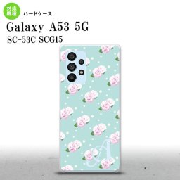 SC-53C SCG015 Galaxy A53 5G スマホケース 背面ケース ハードケース 花柄 バラ ドット 水色 +アルファベット メンズ レディース nk-a53-261i