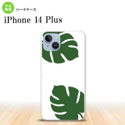 iPhone14 plsu iPhone14 plsu スマホケース 背面ケース ハードケース モンステラ 白 緑 2022年 10月発売 nk-i14pl-453