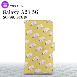 Galaxy A23 GalaxyA23 手帳型スマホケース カバー 花柄 バラ 編み 黄 2022年 10月発売 nk-004s-a23-dr265