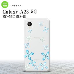 GalaxyA23 Galaxy A23 スマホケース 背面ケース ハードケース 花柄 カット 水色 2022年 10月発売 nk-a23-805