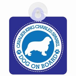 セーフティサイン DOG ON BOARD Cavalier King Charles Spaniel キャバリアキングチャールズスパニエル ブルー 安全運転 車内用 吸盤タイプ 煽り運転対策 収れん火災防止タイプ 安全対策 カーサイン 吸盤 肉球マーク