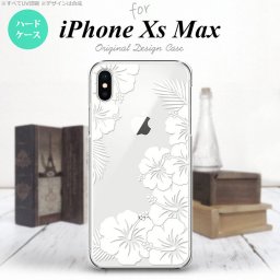 iPhoneXsMax iPhone XS Max スマホケース ハードケース ハイビスカス F クリア 白 メンズ レディース nk-ixm-1058