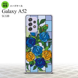 SC-53B Galaxy A52 背面ケース カバー ステンドグラス風 おしゃれ バラ ブルー ステンドグラス風 かわいい おしゃれ 背面ケース nk-sc53b-sg13