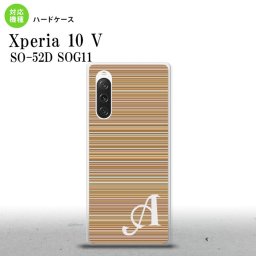 Xperia10V Xperia10V スマホケース 背面ケース ハードケース ボーダー 細 茶 +アルファベット 2023年 7月発売 nk-xp105-1289i