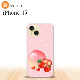 iPhone15 iPhone15 スマホケース 背面ケースソフトケース フルーツ ストロベリー ピンク 2023年 9月発売 nk-i15-tp654