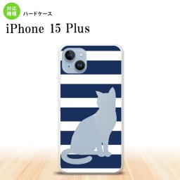 iPhone15 plus iPhone15 plus スマホケース 背面ケース ハードケース 猫 ボーダー B 青 2023年 9月発売 nk-i15pl-964