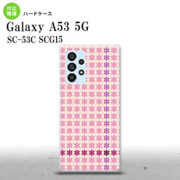 SC-53C SCG015 Galaxy A53 5G スマホケース 背面ケース ハードケース 花十時 キュート ピンク メンズ レディース nk-a53-1351