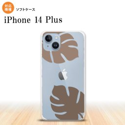 iPhone14 plsu iPhone14 plsu スマホケース 背面ケースソフトケース モンステラ クリア 茶 2022年 10月発売 nk-i14pl-tp456