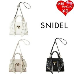 【無料ラッピング】 スナイデル SNIDEL ハンドバッグ ショルダーバッグ スカーフパッドロックバッグ 2way レディース ブランド 正規品 新品 ギフト プレゼント 人気 おすすめ 誕生日 記念日 クリスマス 送料無料 snd521203