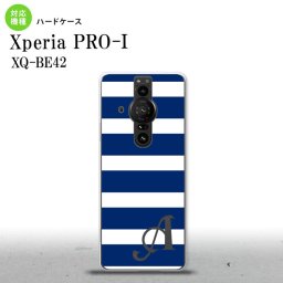 XperiaPRO-I Xperia PRO-I スマホケース 背面ケース ハードケース ボーダー 大 青 白 +アルファベット 背面カバー android nk-xproi-796i