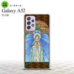 SC-53B Galaxy A52 背面ケース カバー ステンドグラス風 おしゃれ マリア様 ステンドグラス風 かわいい おしゃれ 背面ケース nk-sc53b-sg56