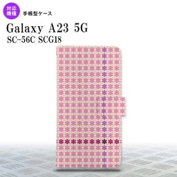 Galaxy A23 GalaxyA23 手帳型スマホケース カバー 花十時 キュート 2022年 10月発売 nk-004s-a23-dr1351