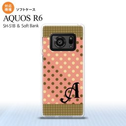 SH-51B AQUOS R6 AQUOS R6 スマホケース ソフトケース ドット 水玉 C サーモンピンク 茶 +アルファベット メンズ レディース nk-r6-tp1641i