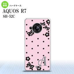 SH-52C AQUOS R7 スマホケース 背面ケース ハードケース 花柄 ドット リボン ピンク +アルファベット 2022年 7月発売 nk-r7-351i