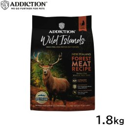 アディクション ADDICTION ワイルドアイランズ キャットフード フォレストミートレシピ グレインフリー 1.8kg 無添加 猫 ペット 穀物不使用