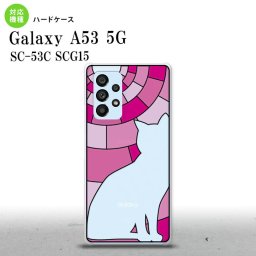 SC-53C SCG015 Galaxy A53 5G 背面ケース カバー ステンドグラス風 おしゃれ 猫 ピンク ステンドグラス風 かわいい おしゃれ 背面ケース nk-a53-sg36