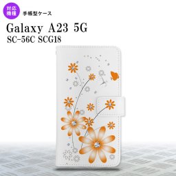 Galaxy A23 GalaxyA23 手帳型スマホケース カバー 花柄 ガーベラ オレンジ 2022年 10月発売 nk-004s-a23-dr801