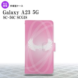 Galaxy A23 GalaxyA23 手帳型スマホケース カバー 翼 光 ピンク 2022年 10月発売 nk-004s-a23-dr464