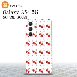 Galaxy A54 5G Galaxy A54 5G スマホケース 背面ケースソフトケース さくらんぼ チェリー 白 2023年 5月発売 nk-a54-tp179