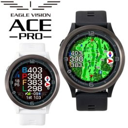 イーグルビジョン ウォッチ エース プロ GPSゴルフナビ Watch ACE PRO 腕時計型GPS距離測定器 EV-337 お誕生日祝い お祝い 記念品 お父さん 父の日 彼氏 男性 30代 40代 50代 60代 母の日 お母さん 還暦祝い 敬老の日 彼女 人気プレゼント プレゼント