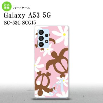 SC-53C SCG015 Galaxy A53 5G スマホケース 背面ケース ハードケース ホヌ ティアレ ピンク +アルファベット メンズ レディース nk-a53-1080i