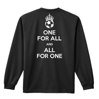 サッカー ロンT 長袖 Tシャツ メンズ 練習着 レディース ジュニア ウェア ドライ おもしろ tシャツ 名入れ おしゃれ キッズ 文字入れ無料 「ONE FOR ALL AND ALL FOR ONE サッカー」 アートワークスコウベ 【送料無料】