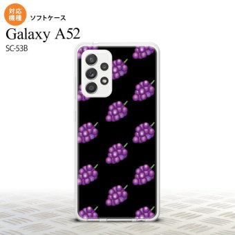 SC-53B Galaxy A52 スマホケース ソフトケース ぶどう グレープ 黒 メンズ レディース nk-sc53b-tp183